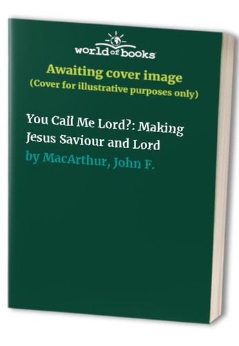 You call lord making - you,