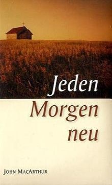 Jeden morgen neu von - jeden,